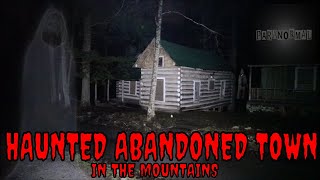 HAUNTED ABANDONED GHOST TOWN *PEOPLE GONE MISSING HERE*!!!