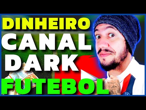 Canal Dark: Como Criar um Canal Dark de Futebol [MONETIZADO]:Canais Dark