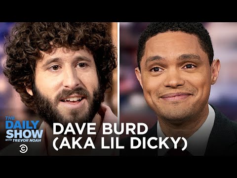 デイブ・バード（リル・ディッキー） - "デイブ "と人生の不安の中でユーモアを見つける| デイリーショー (Dave Burd (Lil Dicky) - Finding Humor in Life’s Insecurities with “Dave” | The Daily Show)
