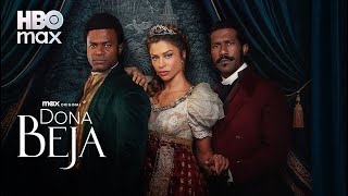 Dona Beja | Trailer | The new HBO Max telenovela