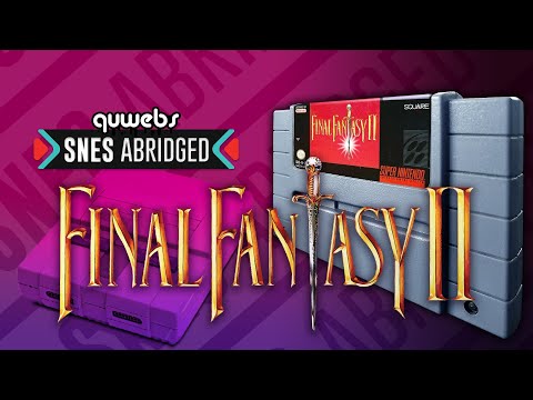 SNES Abridged - Final Fantasy II / IV Review (1991)
