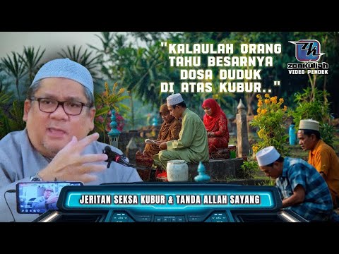 TAZKIRAH : Jeritan Seksa Kubur & Tanda Allah Sayang - Ustaz Shamsuri Ahmad