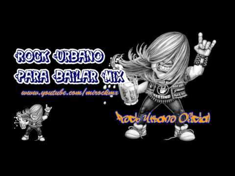 Rock Urbano Para Bailar Mix | LO MAS NUEVO