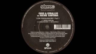 Chus & Ceballos vs. Richie Santana - Low Frequencies (Keven Maroda's unreleased mix)