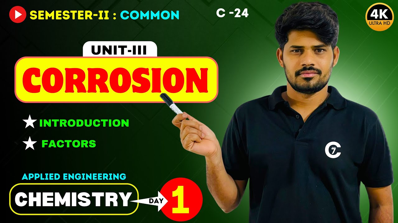 Corrosion | Applied Engineering Chemistry | Unit -3 | Day 1 | chaitumawa7 