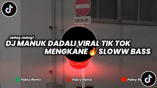 Download lagu DJ MANUK DADALI MENGKANE VIRAL TIK TOK 2023 || By Febry Remix mp3