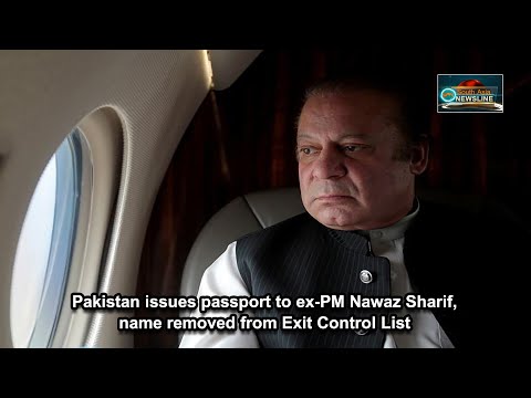 Pakistan issues passport to ex PM Nawaz Sharif, name removed from Exit Control List