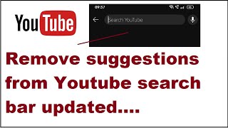 how to remove suggestions from youtube search bar updated