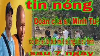 Đoàn sư Minh Tuệ có biến sau 7 ngày, di chuyển ra khỏi đất Thái,khả năng bị bắt nếu cố tình