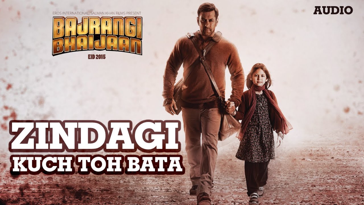 Zindagi Lyrics  | Bajrangi Bhaijaan | Salman Khan, Kareena Kapoor Khan | Jubin Nautiyal, Pritam Chakraborty | Pritam Chakraborty