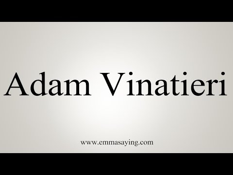 How To Pronounce Adam Vinatieri
