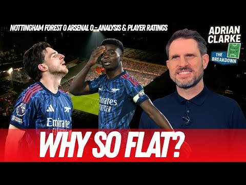 ONE POINT GAINED! Analysis of Arsenal's performance at Forest | The Breakdown