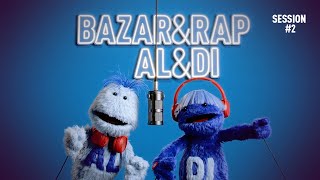 Aldi BAZAR & RAP DE AL & DI SESSION #2 anuncio