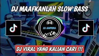 Download lagu DJ TERBARU MAAFKANLAH FULL BASS SLOW (REMIX) || DJ VIRAL YANG KALIAN CARI mp3
