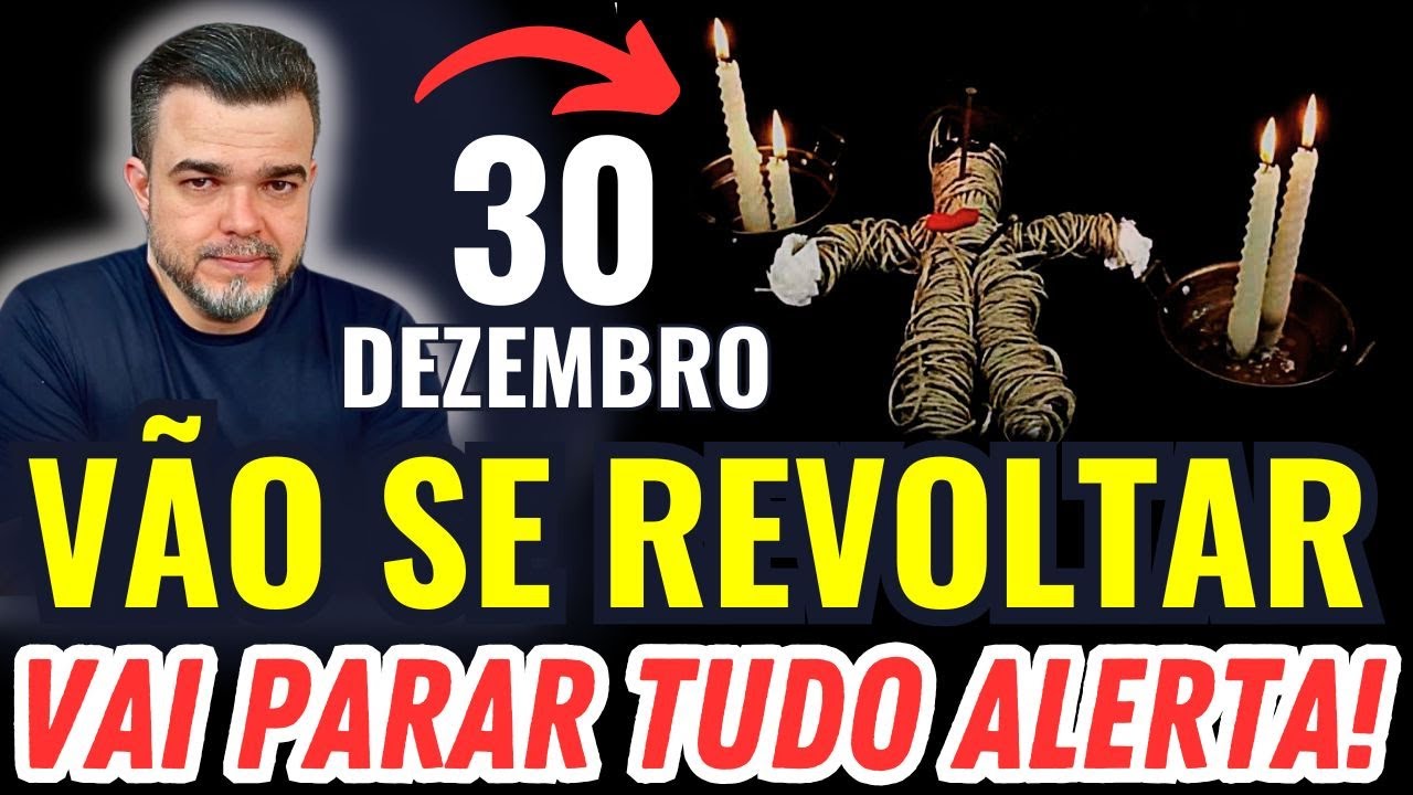 FORTE AVISO PARA O DIA 30 DE DEZEMBRO | TUDO VAI PARAR NESSE DIA | ATENÇÃO