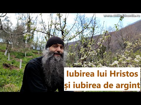 Iubirea lui Hristos și iubirea de argint - p. Pimen Vlad