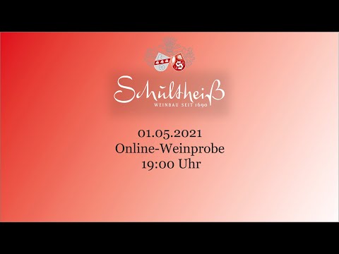 Online-Weinprobe Weingut Schultheiß Nr. 2  01.05.2021