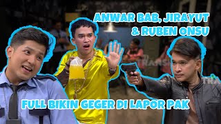 Download lagu KOMPILASI RUBEN, JIRAYUT, DAN ANWAR BIKIN HEBOH LAPOR PAK! | PILIHAN MIMIN mp3 Download lagu KOMPILASI RUBEN, JIRAYUT, DAN ANWAR BIKIN HEBOH LAPOR PAK! | PILIHAN MIMIN mp3