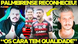 😱🔥 OLHA o que FALARAM! “NÃO VAMOS DEIXAR de RECONHECER o FLAMENGO TÁ BEM e tem QUALIDADE!”