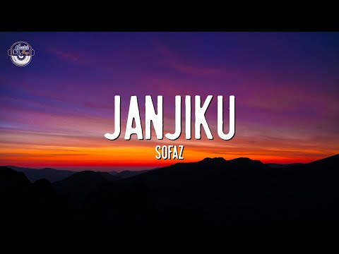 Sofaz - Janjiku ( Lyric Video )