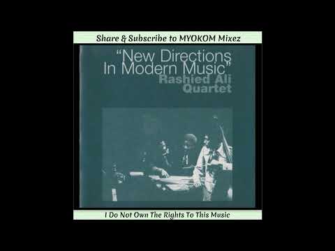 Rashied Ali Quartet - New Directions In Modern Music 1973 Mix