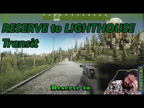 Reserve Transit to Lighthouse Location - Walkthrough and Guide for Tarkov Transits