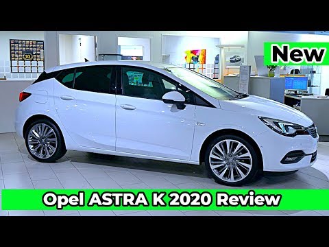 New Opel ASTRA K 2020 Review Interior Exterior