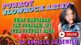 Download lagu EMAS HANTARAN SPECIAL FUNKOT SLOWROCK ARIEF YOLANDA // 2021 REMIX TERSOHOR BY DJ ROSELLA CHAZMINE mp3