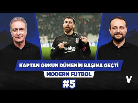 Beşiktaş'taki yükselişin şifresi Orkun Kökçü'nün formu | Önder Özen, Onur Tuğrul | Modern Futbol #5