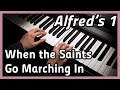 When The Saints Go Marching In Piano Alfred S 1