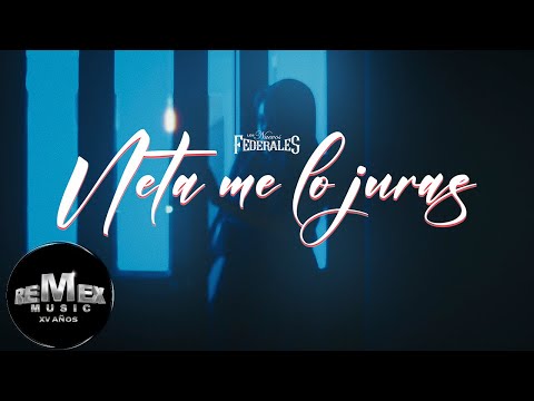 Los Nuevos Federales - Neta Me Lo Juras (Video Oficial)