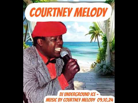 DJ Underground Ice - Courtney Melody Reggae Mix 09.10.24