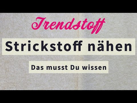 Die 5 wichtigsten Tipps zum Strickstoff nähen