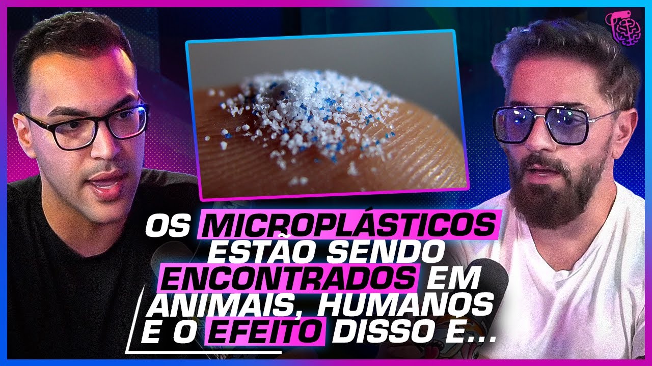 Os RISCOS dos MICROPLÁSTICOS encontrados no NOSSO ORGANISMO- LUCAS ZANANDREZ (OLÁ, CIÊNCIA!)