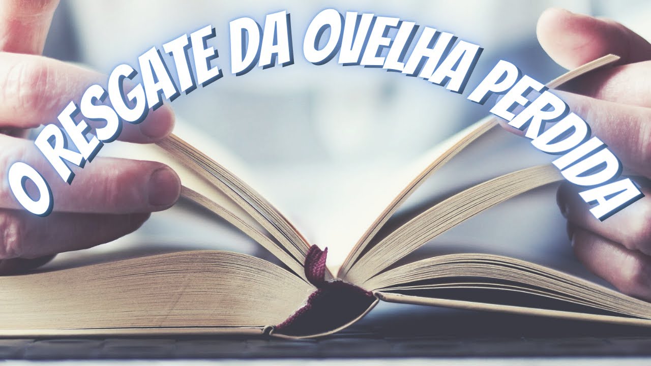 ESTUDO BÍBLICO: Lucas 15:1-7