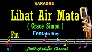 Download lagu Lihat Air Mata (Karaoke) Grace Simon Nada Wanita/ Cewek/ Female key Fm mp3 Download lagu Lihat Air Mata (Karaoke) Grace Simon Nada Wanita/ Cewek/ Female key Fm mp3