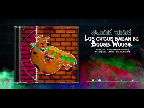Quema Rema - LOS CHICOS BAILAN (prod. Laloqueraproductions)