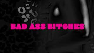 Wiz Khalifa - Bad Ass Bitches [Official Lyric Video]