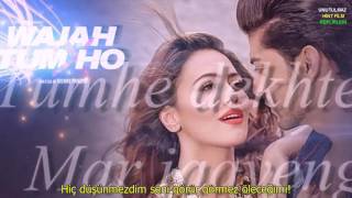 Dil Mein Chhupa Loonga |  Wajah Tum Ho | Türkçe Altyazılı