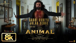 Download lagu Animal:Saari Duniya Jalaa Denge 8K Video | Ranbir K, Bobby D | Sandeep V | B Praak,Jaani | Bhushan K mp3 Download lagu Animal:Saari Duniya Jalaa Denge 8K Video | Ranbir K, Bobby D | Sandeep V | B Praak,Jaani | Bhushan K mp3