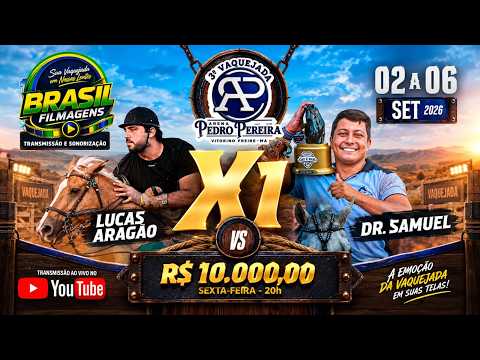 X1   LUCAS ARAGÃO VS DR  SAMUEL - 3ª VAQUEJADA ARENA PEDRO PEREIRA - VITORINO FREIRE - MA