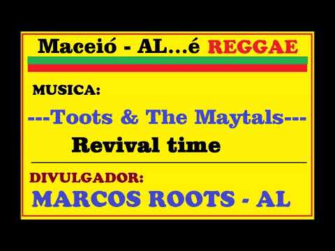 Toots & The Maytals - Revival time / MARCOS ROOTS - AL