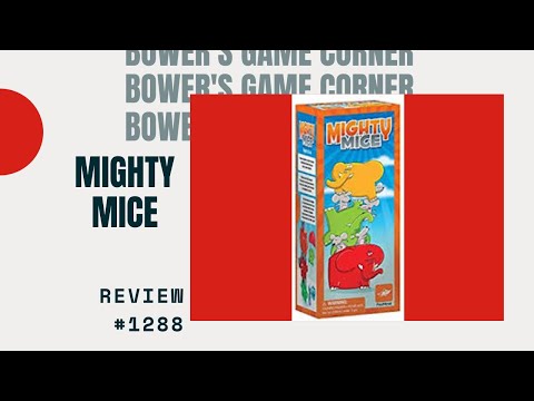 Bower's game Corner #1288: Mighty Mice Review