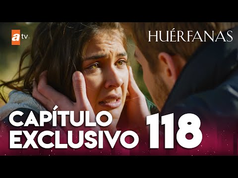 Huérfanas - Capítulo Exclusivo 118