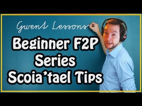 Beginner's Guide F2P Series - #2 Scoia'tael Starter Deck Tips | Gwent Midwinter Update