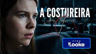 CINE LOOKE APRESENTA: A Costureira - Filme Completo Dublado GRÁTIS - Filme de Suspense | NetMovies
