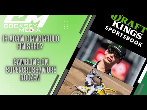 Is Adam Cianciarulo Finished? Why Can't I bet On Supercross? Roczen, Just Say No To Suzuki!