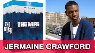 Jermaine Crawford Interview - The Wire
