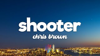 Chris Brown - Shooter (Lyrics)