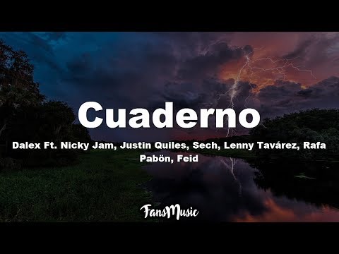 Cuaderno (Letra) - Dalex ft. Nicky Jam, Sech, Justin Quiles, Feid, Lenny Tavárez, Rafa Pabön